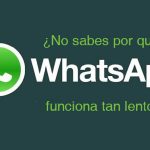 WhatsApp funciona lento